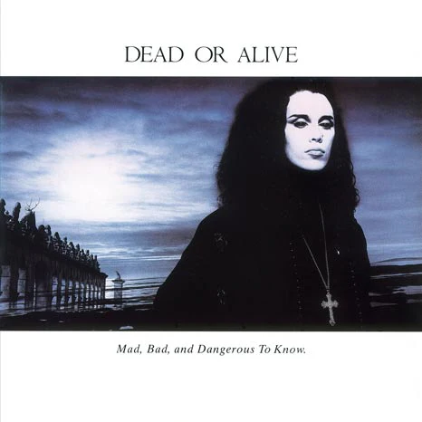 Dead or Alive / Mad, Bad and Dangerous to Know / Limited white vinyl - Image 4